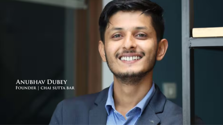Anubhav Dubey: Chai Sutta Bar ₹150 Crore Bootstrap Success Without VC