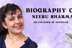 Neeru Sharma: How She Co-Built Infibeam Into India’s Fintech Pioneer