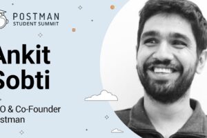 Ankit Sobti: How He Helped Build Postman into a Global API Development Platform