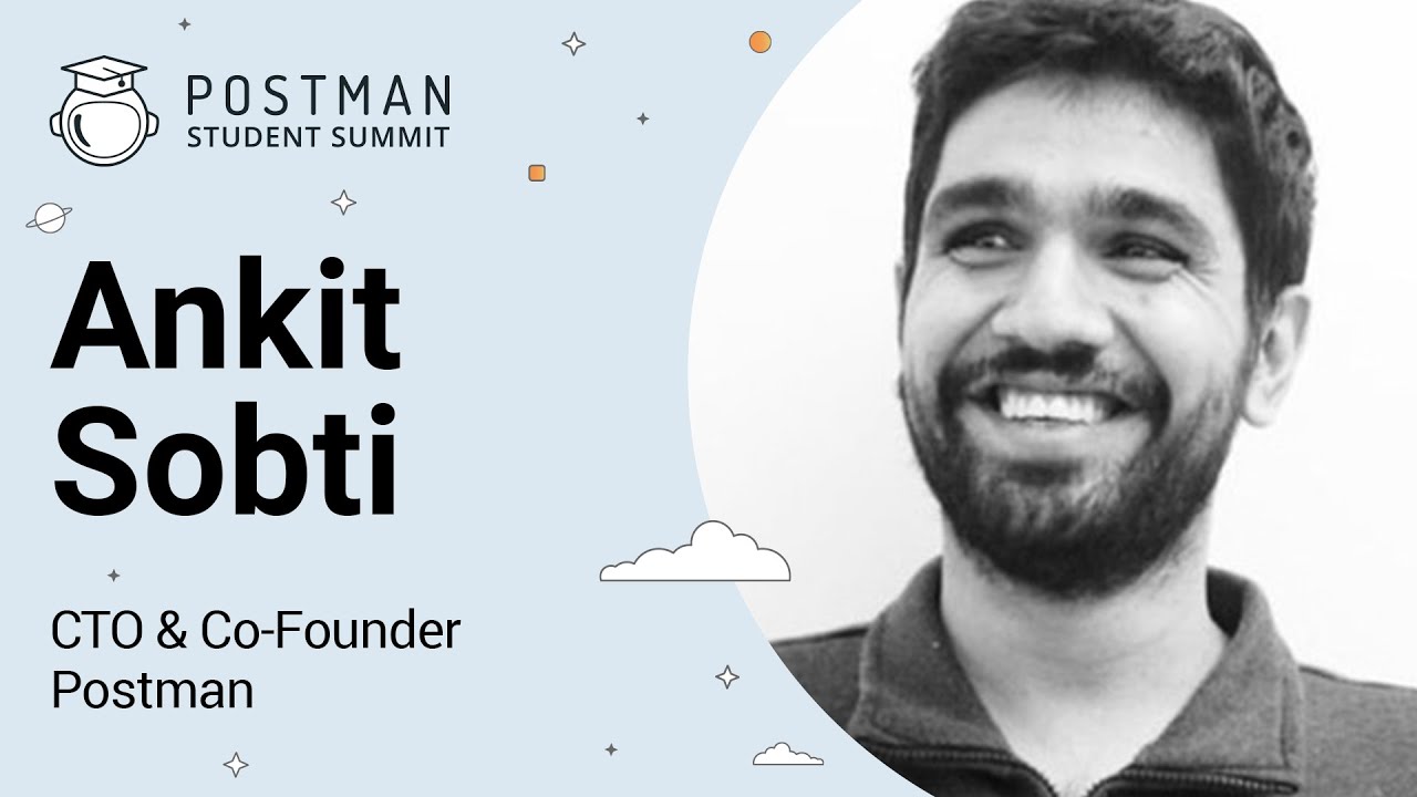 Ankit Sobti, co-founder and Field CTO of Postman