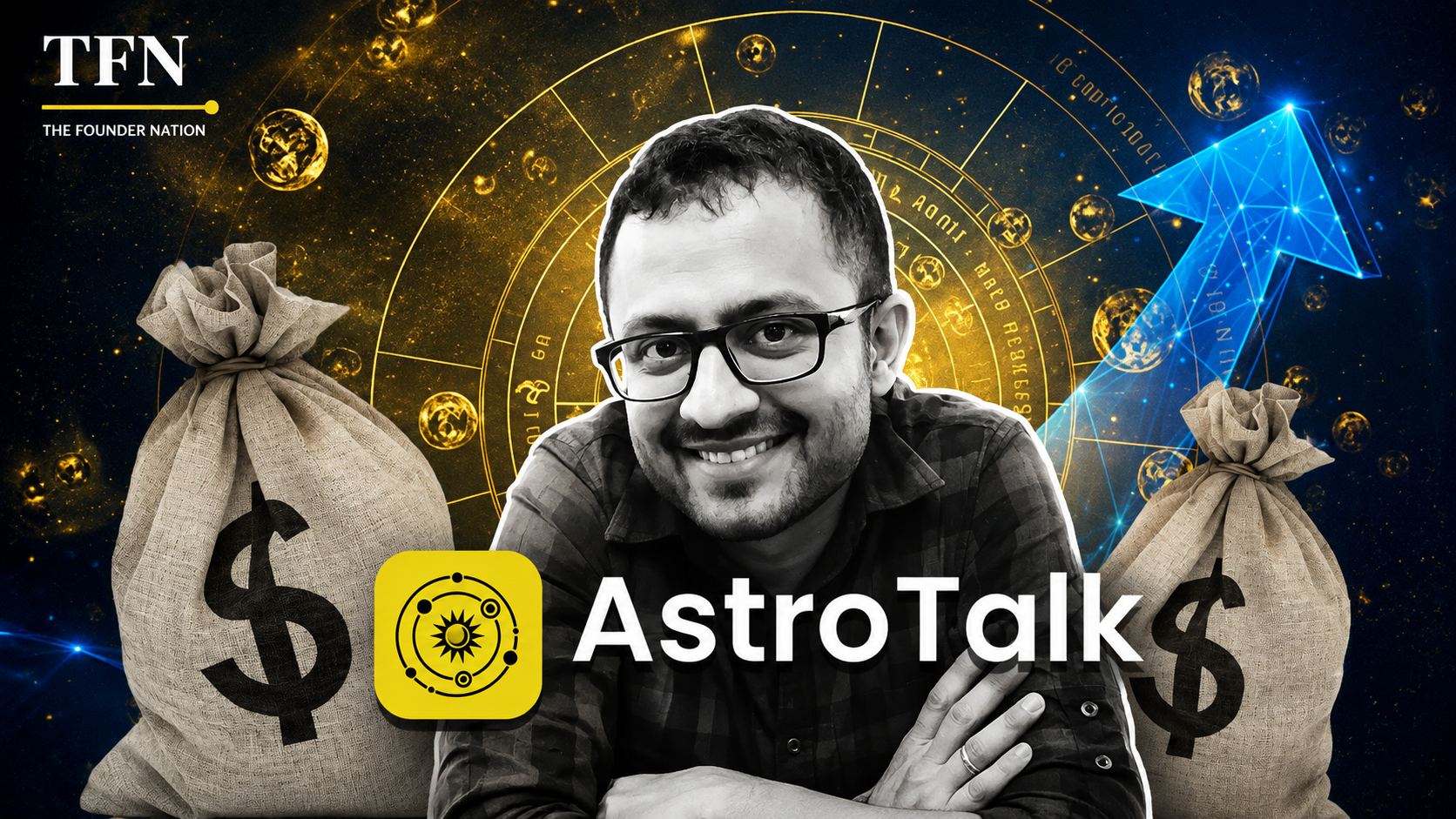 AstroTalk founder featured in a TFN editorial graphic with astrology and financial growth visuals
