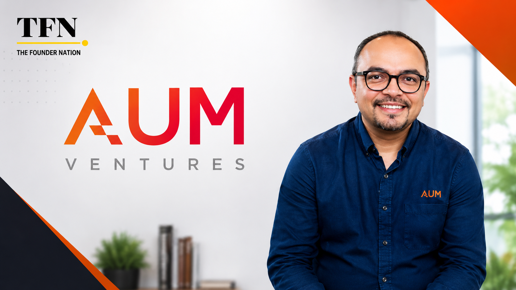 AUM Ventures founder featured in a TFN editorial graphic