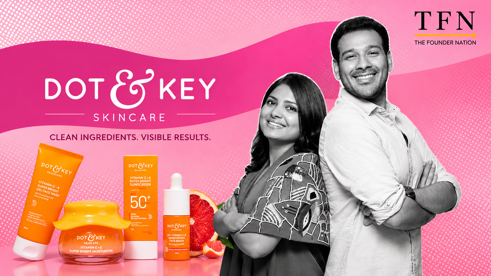 Dot & Key skincare founders with Vitamin C skincare products in a branded editorial graphic.