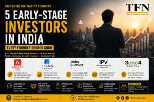 5 early stage investors in India for startup funding in 2026
