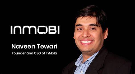 Naveen Tewari: How He Built InMobi into a Global Consumer Technology Company