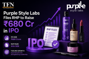 Purple Style Labs Files RHP to Raise ₹680 Cr in IPO