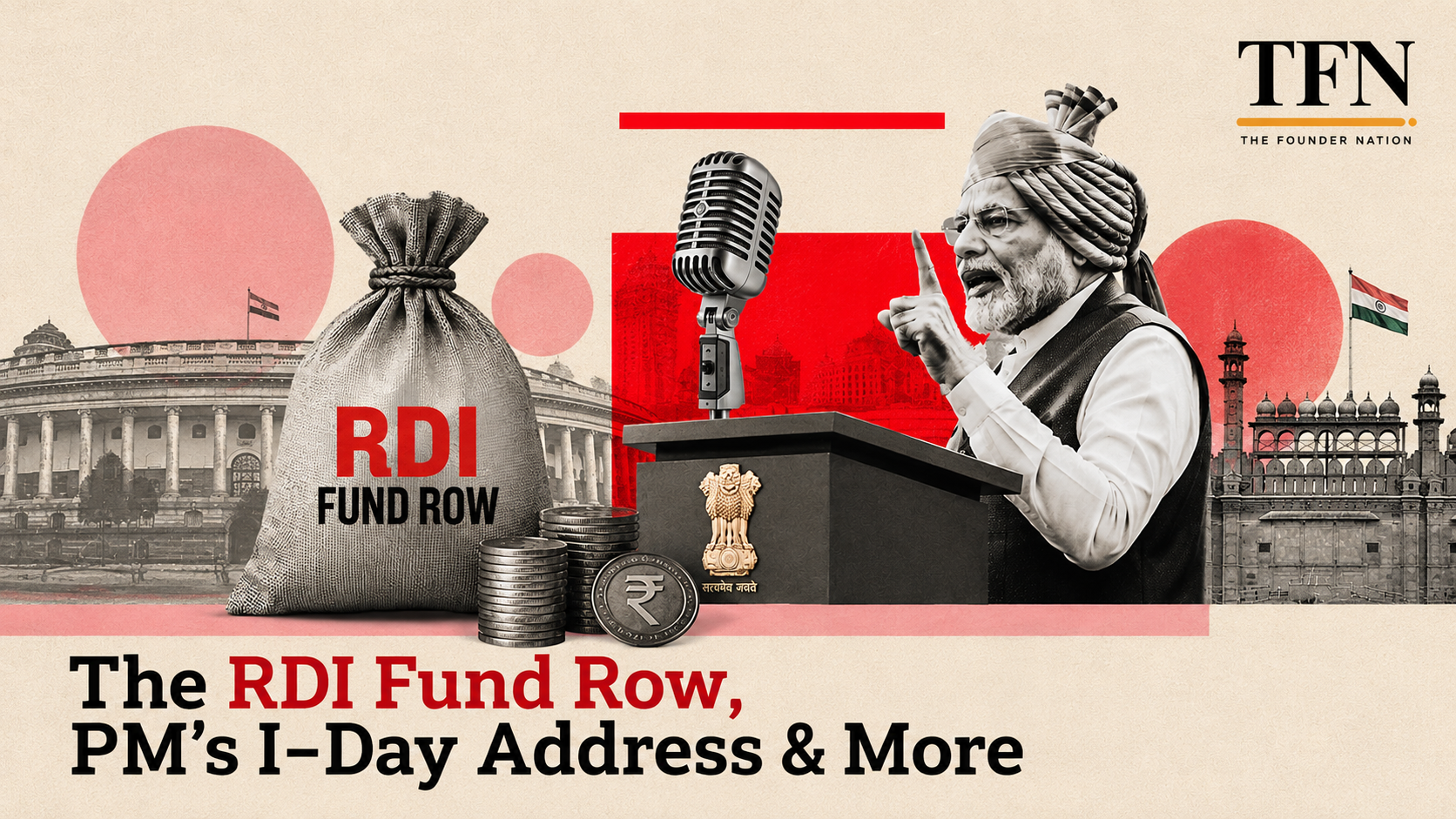 Illustration of the RDI Fund debate and Prime Minister’s Independence Day address in India.