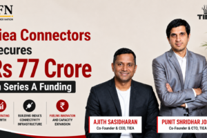 Tiea Connectors Secures Rs 77 Crore in Series A Funding