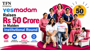 Yes Madam raises Rs 50 crore in its maiden institutional funding round, featuring the company's team and TFN branding.