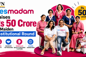 Yes Madam Raises Rs 50 Crore in Maiden Institutional Round