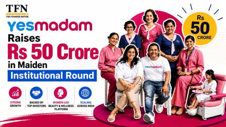 Yes Madam Raises Rs 50 Crore in Maiden Institutional Round