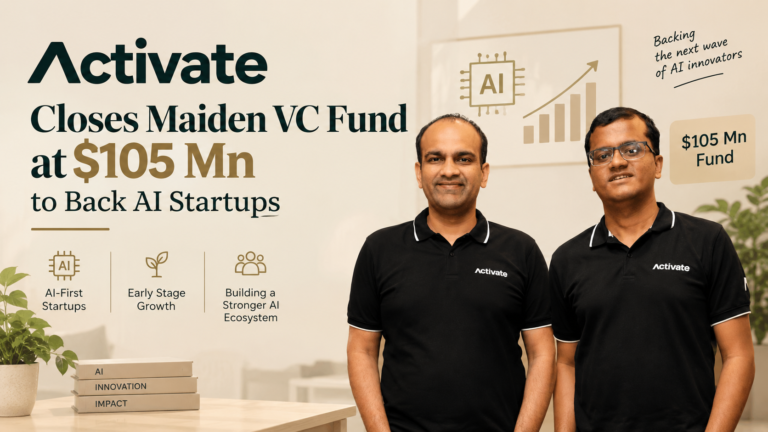 Activate Closes Maiden VC Fund at $105 Mn to Back AI Startups