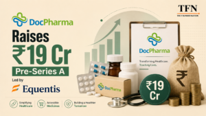 DocPharma raises ₹19 crore in Pre-Series A funding led by Equentis to expand accessible healthcare and medicine services in India.