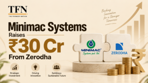 Minimac Systems raises ₹30 crore funding from Zerodha to support growth and innovation.